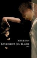 Dunkelheit Der Traume di Edith Richter edito da Ciando