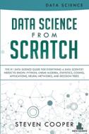 Data Science From Scratch di Steven Cooper edito da Data Science