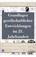 Grundlagen gesellschaftlicher Entwicklungen im 21. Jahrhundert di Andreas Herteux edito da Erich von Werner Verlag