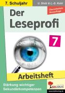 Der Leseprofi - Arbeitsheft / Klasse 7 di Ulrike Stolz, Lynn-Sven Kohl edito da Kohl Verlag