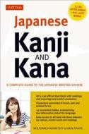 Japanese Kanji and Kana di Wolfgang Hadamitzky, Mark Spahn edito da Tuttle Shokai Inc