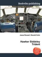 Hawker Siddeley Trident di Jesse Russell, Ronald Cohn edito da Book On Demand Ltd.