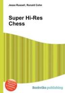 Super Hi-res Chess edito da Book On Demand Ltd.
