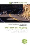 3rd Street (los Angeles) edito da Vdm Publishing House