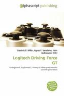 Logitech Driving Force Gt edito da Alphascript Publishing