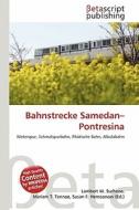 Bahnstrecke Samedan-Pontresina edito da Betascript Publishing