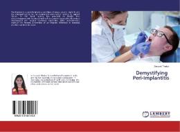 Demystifying Peri-Implantitis di Swapnil Thakur edito da LAP LAMBERT Academic Publishing