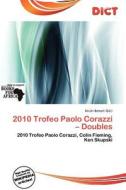 2010 Trofeo Paolo Corazzi - Doubles edito da Dict