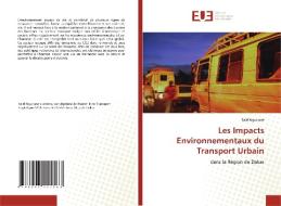 Les Impacts Environnementaux du Transport Urbain di Salif Nguirane edito da Éditions universitaires européennes
