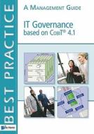 It Governance Based On Cobit 4.1 di Koen Brand, Harry Boonen edito da Van Haren Publishing