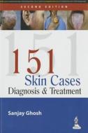 151 Skin Cases di Sanjay Ghosh edito da Jaypee Brothers Medical Publishers Pvt Ltd