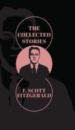 The Collected Stories of F. Scott Fitzgerald di F. Scott Fitzgerald edito da JollyJoy Books