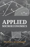 Applied Microeconomics: Problems in Estimation, Forecasting, and Decision-Making; Student's Manual di Richard L. Schmalensee edito da LIGHTNING SOURCE INC