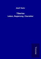 Tiberius di Adolf Stahr edito da TP Verone Publishing