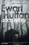Good People di Ewart Hutton edito da HarperCollins Publishers
