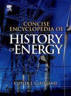 Concise Encyclopedia of the History of Energy edito da ACADEMIC PR INC