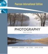 Photography di Barbara London, Jim Stone, John Upton edito da Pearson Education (us)