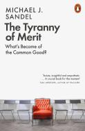 The Tyranny Of Merit di Michael J. Sandel edito da Penguin Books Ltd