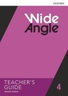 Wide Angle: Level 4: American Teachers Guide di Oxford edito da OUP Oxford