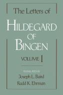 The Letters of Hildegard of Bingen: The Letters of Hildegard of Bingen di Saint Hildegard edito da Oxford University Press Inc