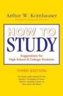How to Study 3e di Arthur W. Kornhauser edito da University of Chicago Press