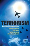 Terrorism: A Critical Introduction di Richard Jackson, Lee Jarvis, Jeroen Gunning edito da SPRINGER NATURE