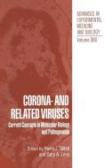 Corona- And Related Viruses: Current Concepts in Molecular Biology and Pathogenesis di Pierre J. Talbot, Pierre Ed Talbot, International Symposium on Corona and Re edito da SPRINGER NATURE