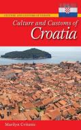 Culture and Customs of Croatia di Marilyn Cvitanic edito da Greenwood
