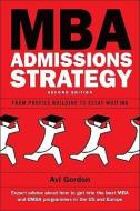 MBA Admissions Strategy di Avi Gordon edito da McGraw-Hill Education Ltd