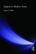 English in Modern Times di Joan C. Beal edito da Taylor & Francis Ltd