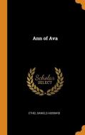 Ann Of Ava di Ethel Daniels Hubbard edito da Franklin Classics Trade Press