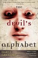 The Devil's Alphabet di Daryl Gregory edito da DELREY TRADE