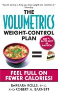 The Volumetrics Weight-Control Plan di Barbara Rolls, Robert A. Barnett edito da HARPER TORCH