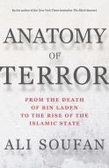 Anatomy of Terror di Ali H. Soufan edito da WW Norton & Co