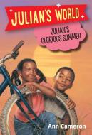 Julian's Glorious Summer di Ann Cameron edito da RANDOM HOUSE