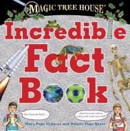 Magic Tree House Incredible Fact Book di Mary Pope Osborne, Natalie Pope Boyce edito da Random House USA Inc