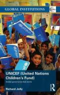 UNICEF (United Nations Children's Fund) di Richard Jolly edito da Taylor & Francis Ltd.