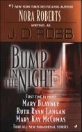 Bump in the Night di J. D. Robb, Mary Blayney, Ruth Ryan Langan edito da JOVE