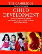 The Cambridge Encyclopedia Of Child Development edito da Cambridge University Press