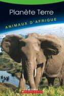 Animaux D'Afrique di Lisa Ryan-Herndon edito da Scholastic