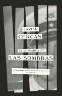 El Monarca de Las Sombras di Javier Cercas edito da RANDOM HOUSE ESPANOL