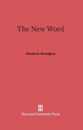 The New Word di Charles H. Grandgent edito da Harvard University Press
