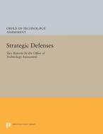 Strategic Defenses di Office of Tech Office of Techn. Assess. edito da Princeton University Press