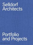Selldorf Architects di Annabelle Selldorf edito da Phaidon Press Ltd