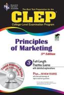 CLEP Principles of Marketing W/ CD-ROM di James Finch, James Agden, Denise Agden edito da Research & Education Association