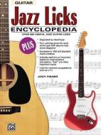 Jazz Licks Encyclopedia: Over 280 Useful Jazz Guitar Licks di Jody Fisher edito da ALFRED PUBN