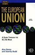 The European Union di Stanley A. Budd, Alun Jones, Alex Roney edito da Kogan Page Ltd