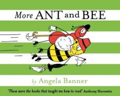 More Ant and Bee di Angela Banner edito da Egmont Publishing