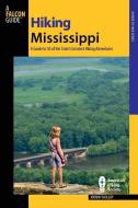 Hiking Mississippi di Johnny Molloy edito da Rowman & Littlefield
