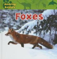 Foxes di Edward S. Barnard edito da Gareth Stevens Publishing